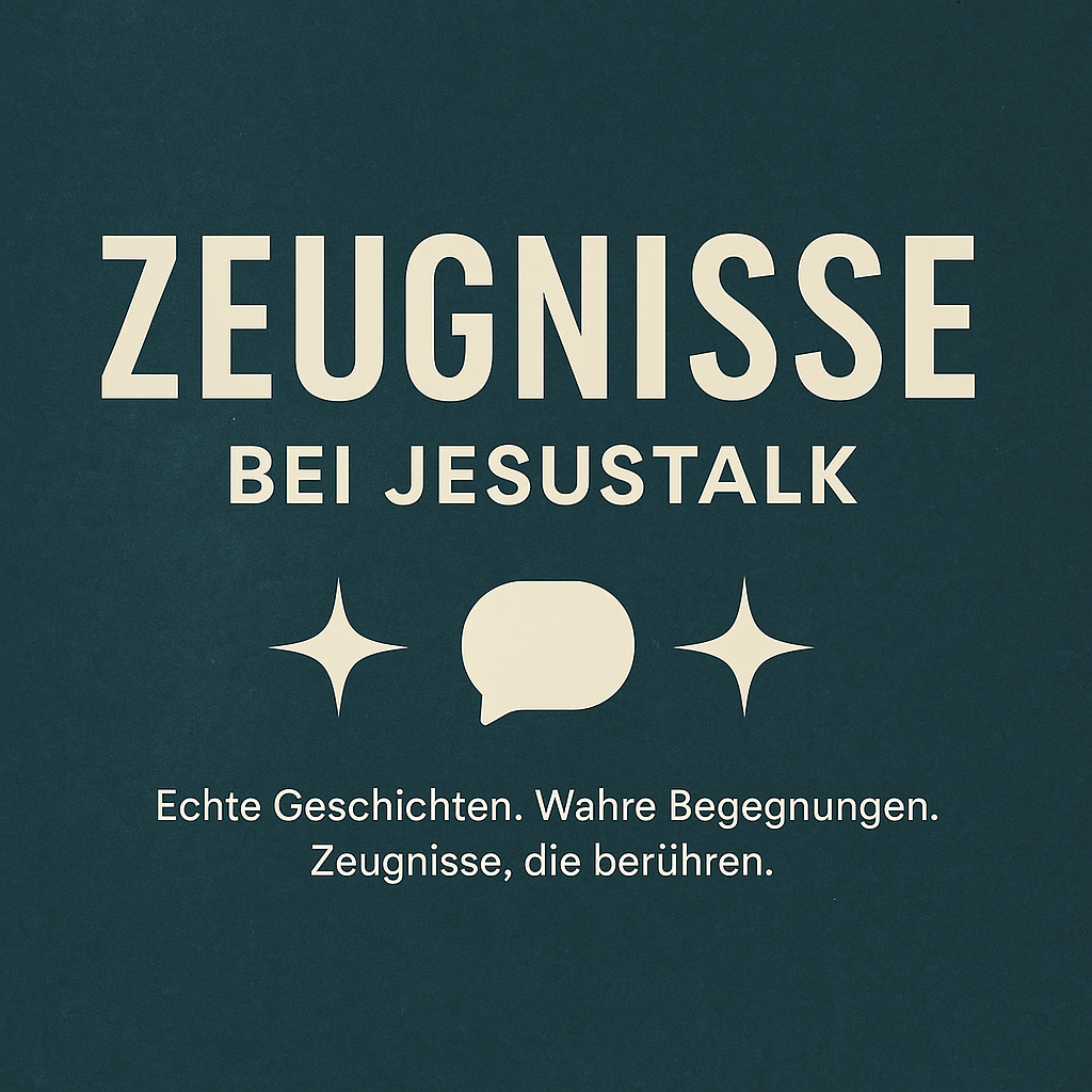 Zeugnisse bei jesusTALK