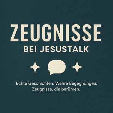 Zeugnisse bei jesusTALK