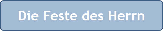 Die Feste des Herrn